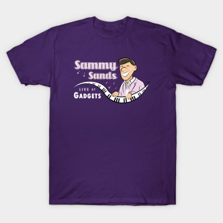 Sammy Sands LIVE AT GADGETS T-Shirt